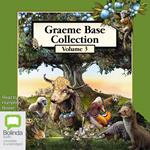 Graeme Base Collection: Vol 3