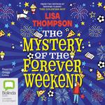 The Mystery of the Forever Weekend