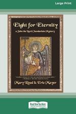 Eight for Eternity [Large Print 16 Pt Edition]