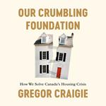 Our Crumbling Foundation