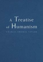 A Treatise of Humanism