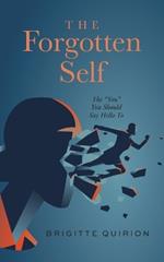 The Forgotten Self: The You You Should Say Hello To