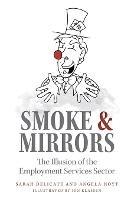 Smoke and Mirrors: The Illusion of the Employment Services Sector