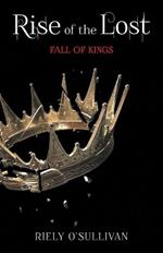 Rise of the Lost: Fall of Kings