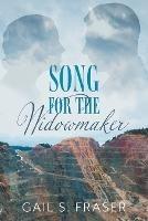 Song for the Widowmaker