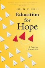 Education for Hope: A Course Correction