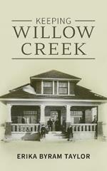 Keeping Willow Creek