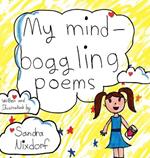 My Mind-Boggling Poems