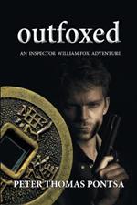 Outfoxed: An Inspector William Fox Adventure