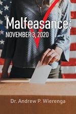 Malfeasance: November 3, 2020