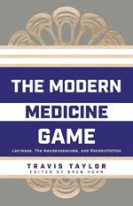 The Modern Medicine Game: Lacrosse, The Haudenosaunee, and Reconciliation