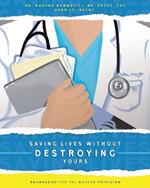 Saving Lives Without Destroying Yours: Boundaries for the Modern Physician