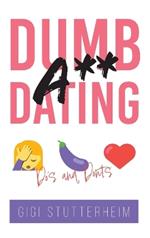 Dumbass Dating: Do's and Don'ts