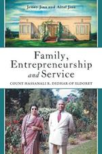 Family, Entrepreneurship and Service: Count Hassanali R. Dedhar of Eldoret