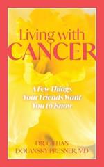 Living With Cancer: A Few Things Your Friends Want You to Know