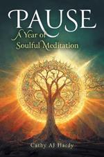 Pause: A Year of Soulful Meditation