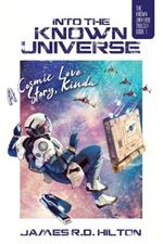 Into the Known Universe: A Cosmic Love Story, Kinda