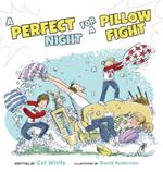 A Perfect Night for a Pillow Fight