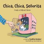 Chica, Chica, Se?orita: Finds a FURever Home