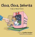 Chica, Chica, Se?orita: Finds a FURever Home