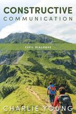 Constructive Communication: Civil Dialogue