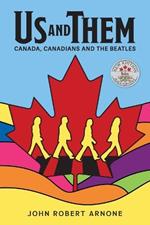 Us and Them: Canada, Canadians and The Beatles
