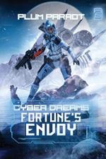 Fortune's Envoy: A Dystopian Sci-Fi Adventure