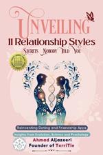 Unveiling 11 Relationship Styles: Reinventing Dating and Friendship Apps: Insights from Evolution, Science and Psychology
