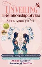 Unveiling 11 Relationship Styles: Reinventing Dating and Friendship Apps: Insights from Evolution, Science and Psychology