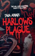 Harlows Plague