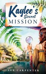 Kaylee's Secret Mission