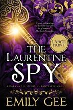 The Laurentine Spy: A Dark and Suspenseful Fantasy Romance