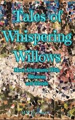 Tales Of Whispering Willows More Adventures With Blossom And Friends