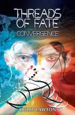 Threads of Fate: Convergence: Book One