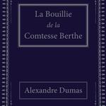 La Bouillie de la Comtesse Berthe