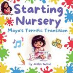 Starting Nursery: Maya's Terrific Transition