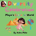 Diversity Celebration: Maya's Colourful World