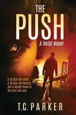 The Push: El Gardener Book 2