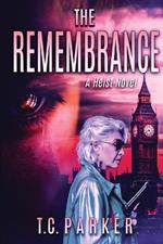 The Remembrance: El Gardener Book 3