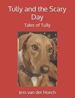 Tully and the Scary Day