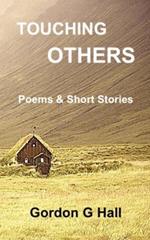 Touching Others: Poems and Short Stories