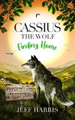 Cassius the Wolf: Finding Home