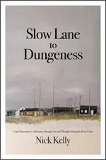 Slow Lane to Dungeness