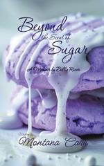 Beyond the Scent of Sugar: A Memoir by Billie Rivers