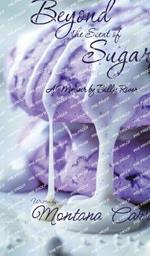 Beyond the Scent of Sugar: A Memoir by Billie Rivers