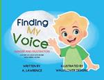 Finding My Voice: Hunger and Frustration