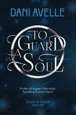 To Guard a Soul