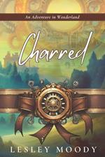 Charred: An Adventure in Wonderland