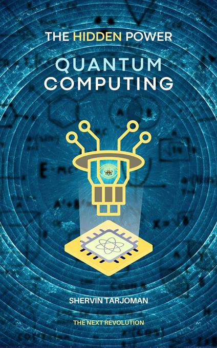 The Hidden Power: Quantum Computing