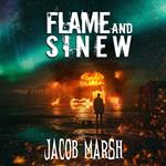 Flame and Sinew